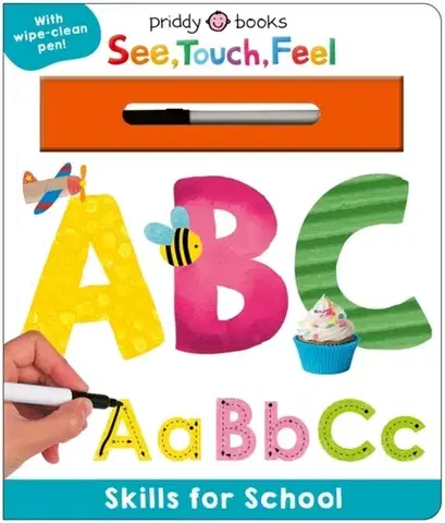 Nalepovačky, vystrihovačky, skladačky Skills for School: ABC (See, Touch, Feel) - Priddy Books