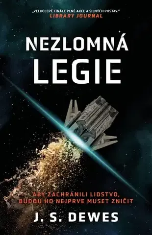 Sci-fi a fantasy Rozhraní 3: Nezlomná legie - J. S. Dewes,Ondřej Horník