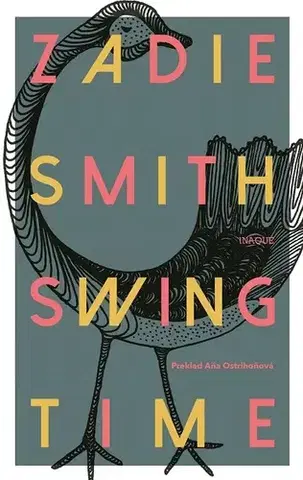 Svetová beletria Swing Time - Zadie Smith