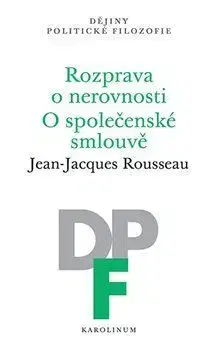 Filozofia Rozprava o nerovnosti. O společenské smlouvě - Jacques-Jean Rousseau