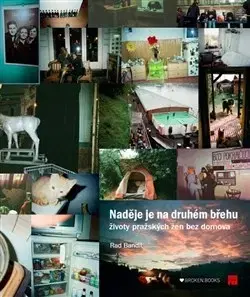 Biografie - ostatné Naděje je na druhém břehu - Rad Bandit