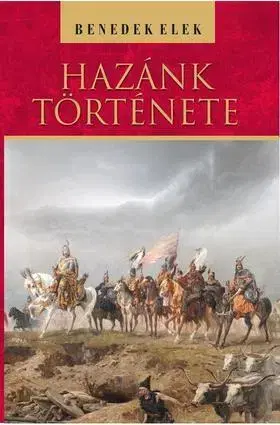 História - ostatné Hazánk története - Elek Benedek