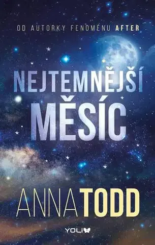 Young adults Nejtemnější měsíc - Anna Todd,Jaroslava Novotná