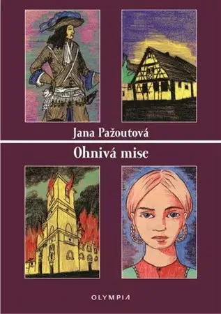 Historické romány Ohnivá mise - Jana Pažoutová