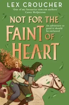 Young adults Not for the Faint of Heart - Lex Croucher