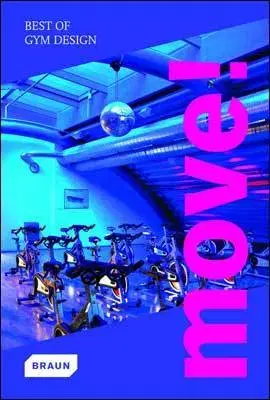 Umenie - ostatné Move! Best of gym design
