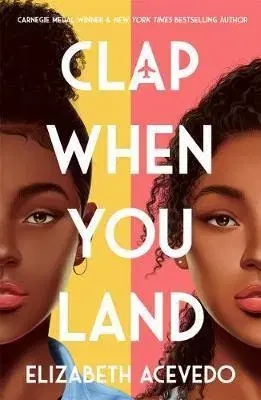 Young adults Clap When You Land - Elizabeth Acevedo