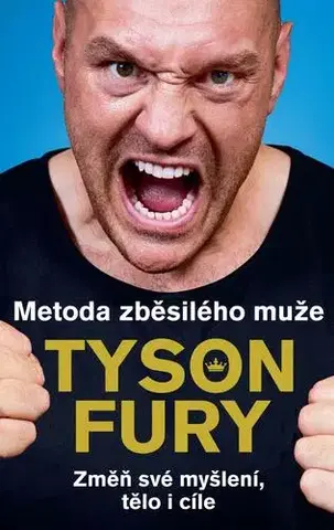 Zdravie, životný štýl - ostatné Metoda zběsilého muže - Tyson Fury,Manfred Strnad