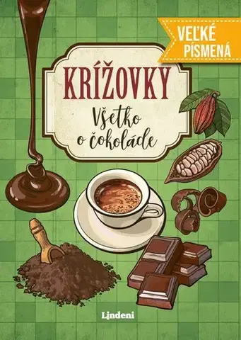 Krížovky, hádanky, hlavolamy Krížovky Všetko o čokoláde - Veľké písmená
