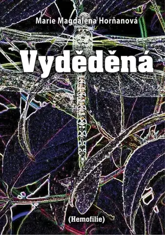 Česká beletria Vyděděná - Marie Magdalena Horňanová