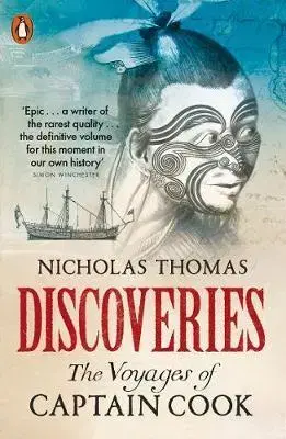História - ostatné Discoveries - The Voyages of Captain Cook - Nicholas Thomas