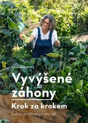 Úžitková záhrada Vyvýšené záhony - krok za krokem - Anja Kleinová,Linda Blättler