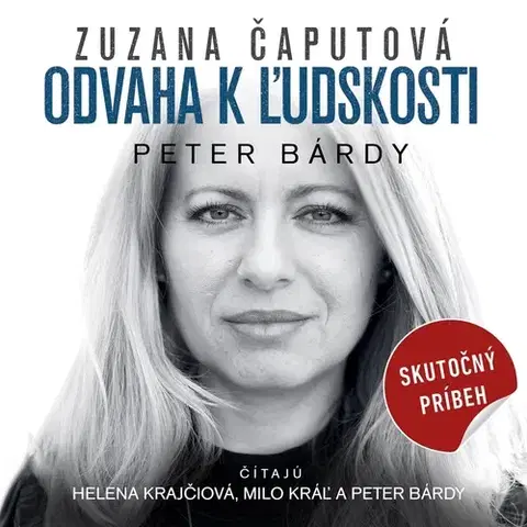 Biografie - ostatné Wisteria Books a 582 Zuzana Čaputová: Odvaha k ľudskosti