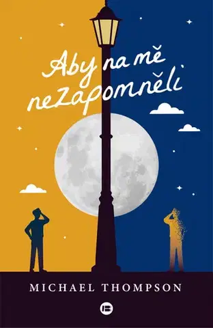 Sci-fi a fantasy Aby na mě nezapomněli - Michael Thompson