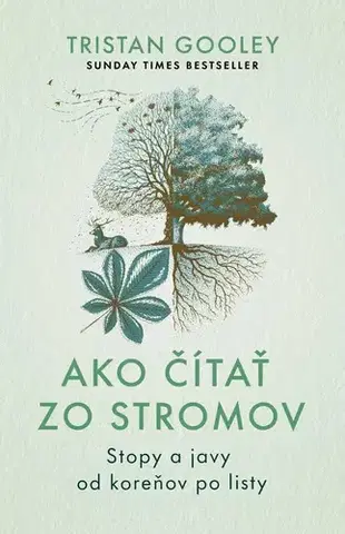 Biológia, fauna a flóra Ako čítať zo stromov - Tristan Gooley,Zuzana Angelovičová