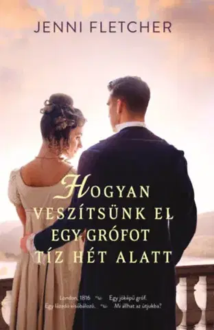Young adults Hogyan veszítsünk el egy grófot tíz hét alatt - (Különleges kiadás) - Jenny Fletcher