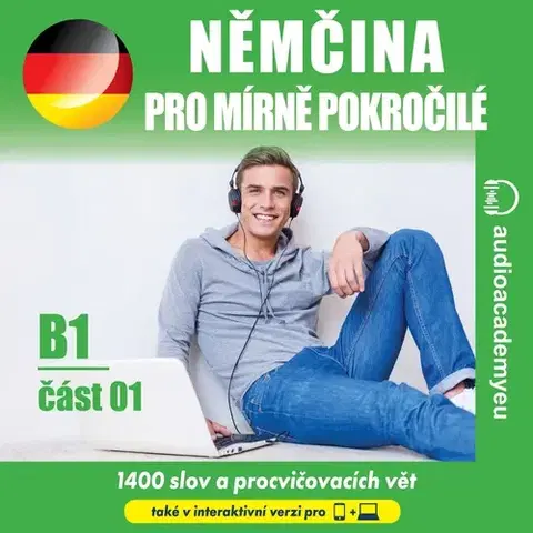 Jazykové učebnice - ostatné Audioacademyeu Němčina pro mírně pokročilé B1 – část 1