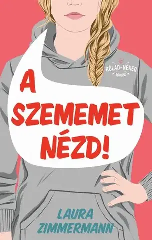 Pre dievčatá A szememet nézd! - Laura Zimmermann
