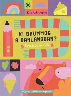 Rozprávky Ki brummog a barlangban? - Kiss Judit Ágnes