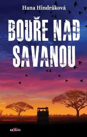 Romantická beletria Bouře nad savanou - Hana Hindráková