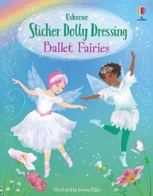 Nalepovačky, vystrihovačky, skladačky Sticker Dolly Dressing Ballet Fairies - Fiona Watt,Antonia Miller