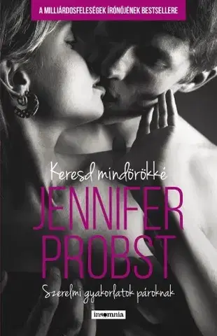 Erotická beletria Keresd mindörökké - Jennifer Probst