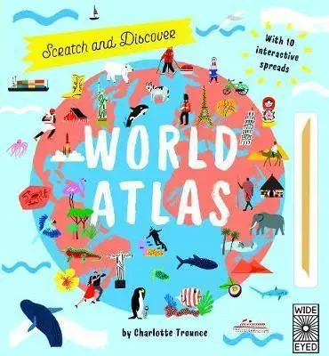 V cudzom jazyku Scratch and Discover World Atlas - Charlotte Trounce