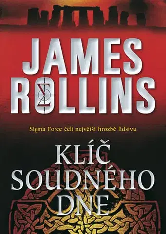 Detektívky, trilery, horory Klíč soudného dne 2. vydání - James Rollins