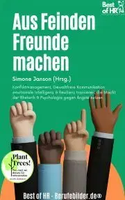 Biznis a kariéra Aus Feinden Freunde machen - Simone Janson