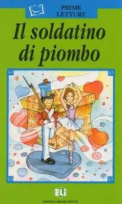 V cudzom jazyku ELI - I - Prime Letture - Il soldatino di piombo + CD