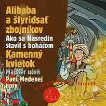 Rozprávky Vydavateľstvo A.L.I. Alibaba a štyridsať zbojníkov, Kamenný kvietok