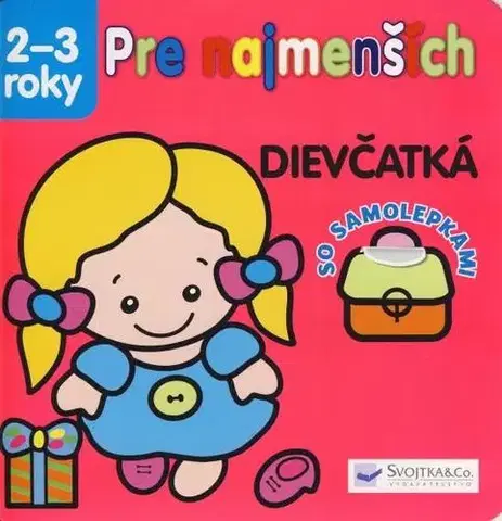 Nalepovačky, vystrihovačky, skladačky Pre najmenších 2-3 roky - Dievčatká