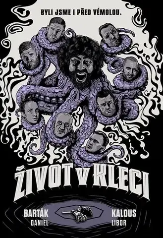 Šport - ostatné Život v kleci - Daniel Barták
