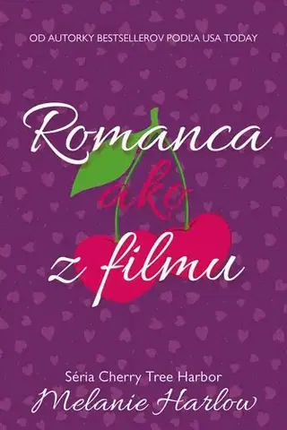 Romantická beletria Romanca ako z filmu - Melanie Harlow