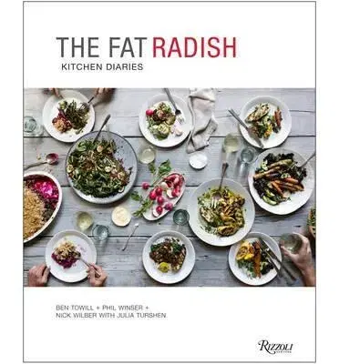 Kuchárky - ostatné The Fat Radish Kitchen Diaries - Kolektív autorov