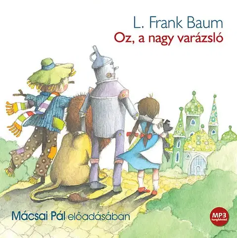 Audioknihy Kossuth Kiadó Oz, a nagy varázsló - Hangoskönyv (MP3)