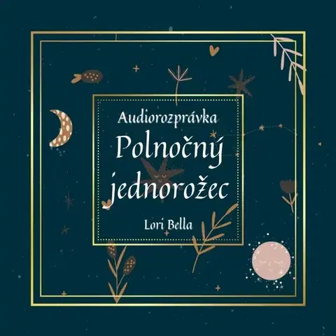 Pre deti a mládež - ostatné Lori Bella Polnočný jednorožec