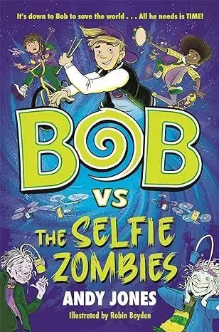 Fantasy, upíri Bob vs the Selfie Zombies - Andy Jones,Robin Boyden