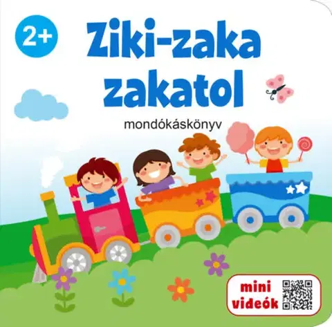 Básničky a hádanky pre deti Ziki-zaka zakatol - mondókáskönyv - Ildikoó Dávid