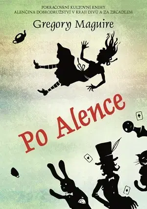 Fantasy, upíri Po Alence - Gregory Maguire