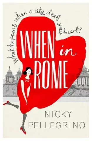 Cudzojazyčná literatúra When in Rome - Nicky Pellegrinová