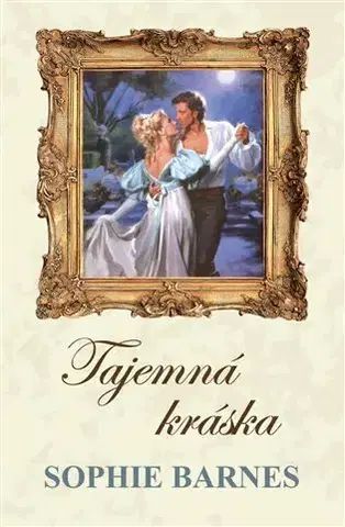 Romantická beletria Tajemná kráska - Sophie Barnes