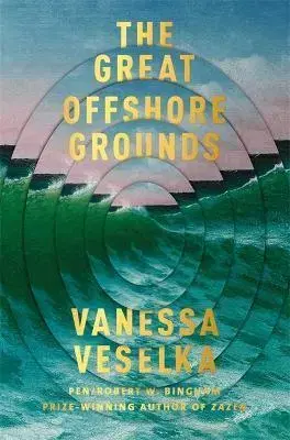 Svetová beletria The Great Offshore Grounds - Vanessa Veselka