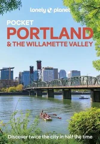 Geografia, mapy, sprievodcovia Lonely Planet Pocket Portland & the Willamette Valley - Brett Atkinson,Margot Bigg,Planet Lonely