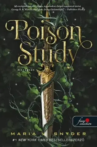 Sci-fi a fantasy Poison Study - Méregtan (Study 1.) - Maria V. Snyder,Robin Edina