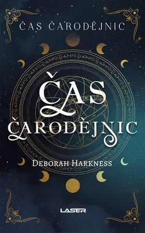 Sci-fi a fantasy Čas čarodějnic 1: Čas čarodějnic - Deborah Harkness
