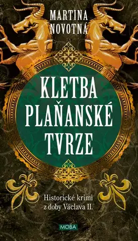 Detektívky, trilery, horory Kletba plaňanské tvrze - Historické krimi z doby Václava II. - Martina Novotná