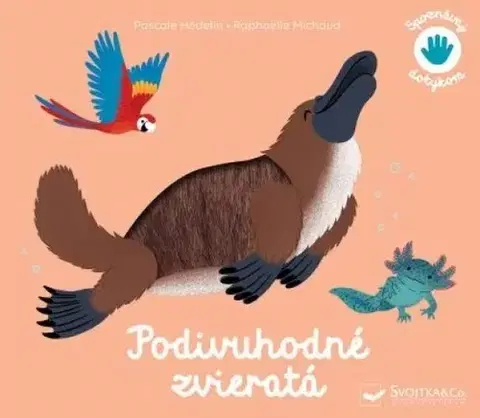 Leporelá, krabičky, puzzle knihy Podivuhodné zvieratá - Spoznávaj dotykom - Kolektív autorov