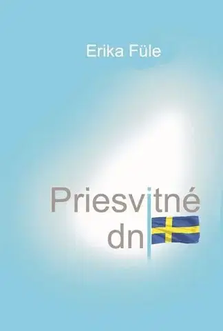 Slovenská beletria Priesvitné dni - Erika Füle