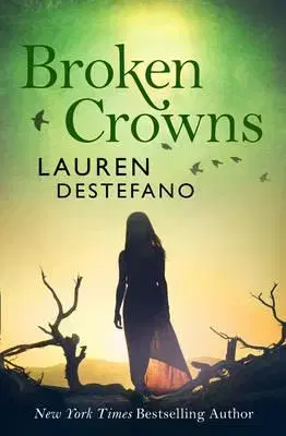 Cudzojazyčná literatúra Internment Chronicles 3 Broken Crowns - Lauren DeStefano